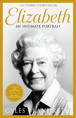 Elizabeth: An intimate portrait from the writer who knew her and her family for over fifty years (Hardback) - Gyles Brandreth Book