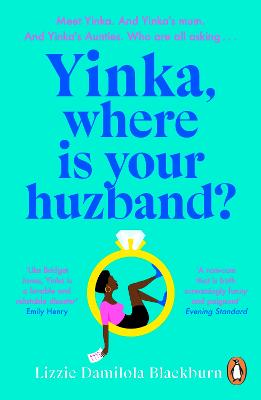 Yinka, Where is Your Huzband?: 'A big hearted story about friendship, family and love' Beth O'Leary (Paperback) - Lizzie Damilola Blackburn Book