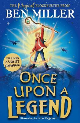 Once Upon a Legend: a brand new giant adventure from bestseller Ben Miller (Paperback) Book