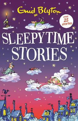 Sleepytime Stories: Over 25 Stories (Paperback) - Enid Blyton Book