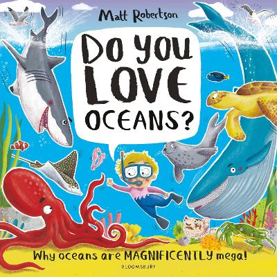 Do You Love Oceans?: Why oceans are magnificently mega! (Paperback) - Matt Robertson Book