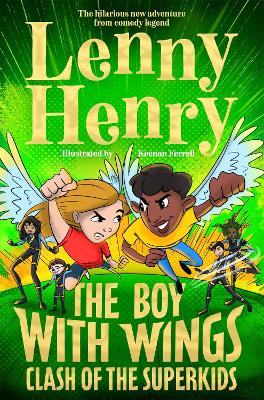 The Boy With Wings: Clash of the Superkids (Paperback) - Lenny Henry Book