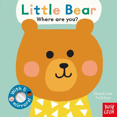 Baby Faces: Little Bear, Where Are You? - Ekaterina Trukhan Book
